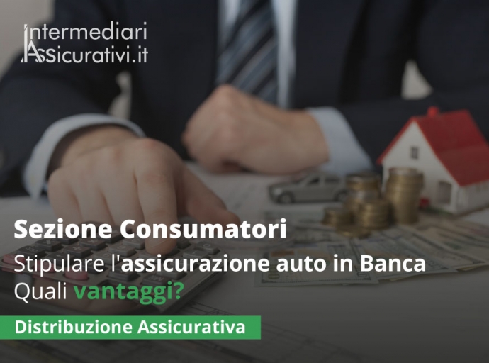 Stipulare l'assicurazione auto in Banca. Quali vantaggi?
